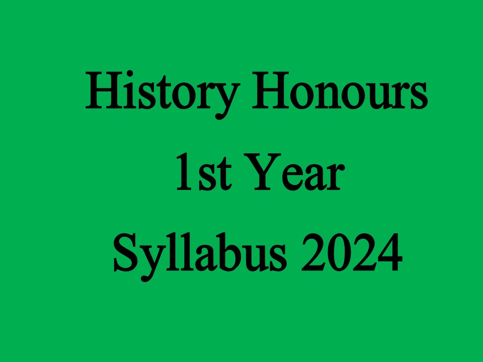 History Honours 1st Year Syllabus 2024